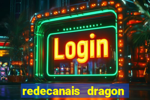 redecanais dragon ball super